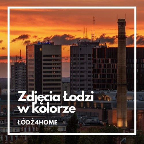 Łódź4Home - wydruki zdjęć Łodzi, zdjęcia w kolorze